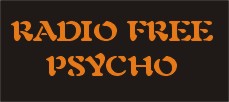 Radio Free Psycho, Michael Psycho's Podcast
